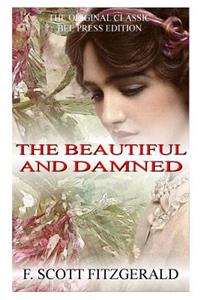 Beautiful And Damned - The Original Classic (Bee Press Edition)