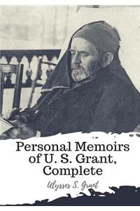 Personal Memoirs of U. S. Grant, Complete