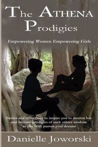 The Athena Prodigies: Empowering Women Empowering Girls