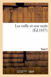 Les Mille Et Une Nuits. Tome 2