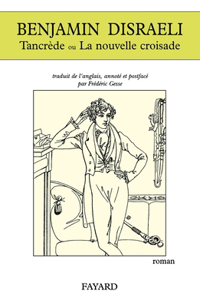 Tancrède ou La nouvelle croisade