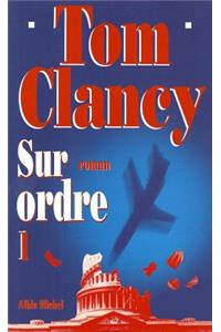 Sur Ordre - Tome 1