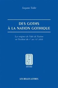 Des Goths a la Nation Gothique