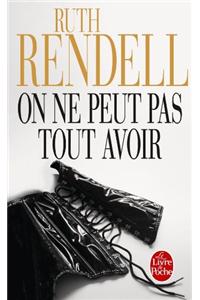 On NE Peut Pas Tout Avoir