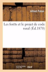 Les Forêts Et Le Projet de Code Rural