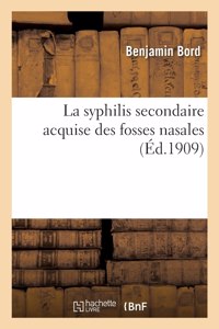 syphilis secondaire acquise des fosses nasales