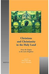 Christians and Christianity in the Holy Land