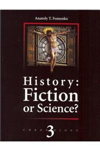 History: Fiction or Science? Vol. 3