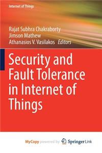 Security and Fault Tolerance in Internet of Things