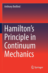 Hamilton's Principle in Continuum Mechanics