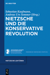 Nietzsche Und Die Konservative Revolution