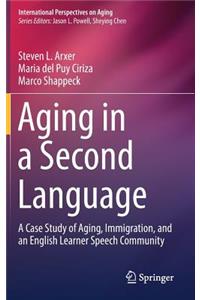 Aging in a Second Language