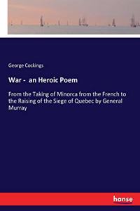 War - an Heroic Poem