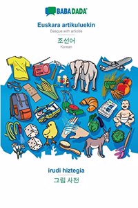 BABADADA, Euskara artikuluekin - Korean (in Hangul script), irudi hiztegia - visual dictionary (in Hangul script)