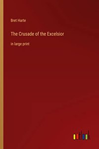 The Crusade of the Excelsior