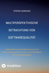 Multiperspektivische Betrachtung von Softwarequalität