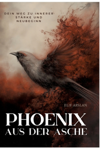 Phönix aus der Asche