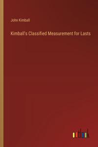 Kimball's Classified Measurement for Lasts