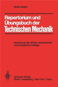 Repertorium Und Übungsbuch Der Technischen Mechanik