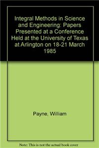 Integral Methods in Science and Engineering