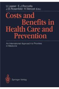 Costs and Benefits in Health Care and Prevention