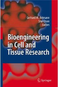 Bioengineering in Cell and Tissue Research