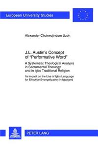 J.L. Austin’s Concept of «Performative Word»