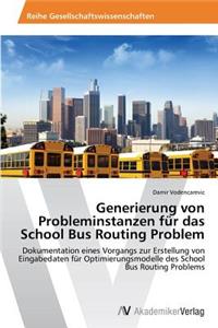 Generierung von Probleminstanzen für das School Bus Routing Problem