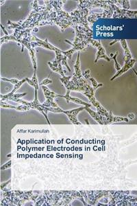 Application of Conducting Polymer Electrodes in Cell Impedance Sensing