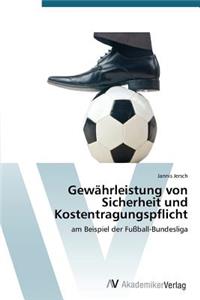 Gewährleistung von Sicherheit und Kostentragungspflicht