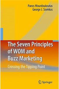 Seven Principles of WOM and Buzz Marketing