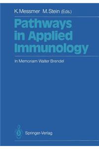 Pathways in Applied Immunology