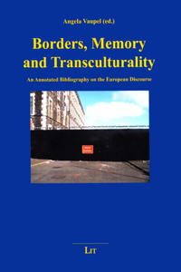 Borders, Memory and Transculturality, 6