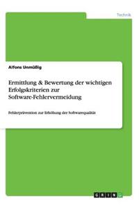 Ermittlung & Bewertung der wichtigen Erfolgskriterien zur Software-Fehlervermeidung