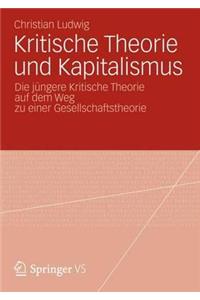 Kritische Theorie Und Kapitalismus