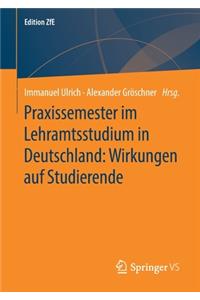 Praxissemester Im Lehramtsstudium in Deutschland: Wirkungen Auf Studierende