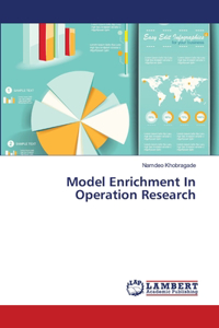 Model Enrichment In Operation Research