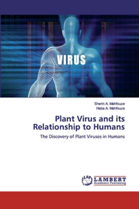 Plant Virus and its Relationship to Humans