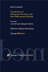 Classification of Endogenous Psychoses and their Differentiated Etiology