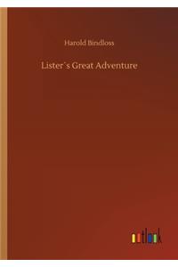 Lister´s Great Adventure