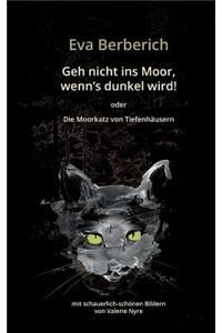 Geh nicht ins Moor, wenn's dunkel wird!