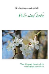 Wir sind tabu