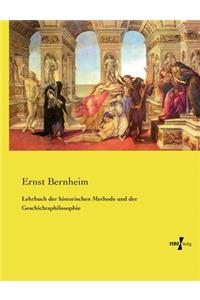 Lehrbuch der historischen Methode und der Geschichtsphilosophie