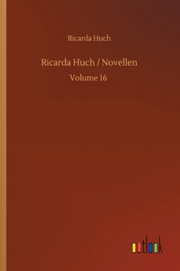 Ricarda Huch / Novellen