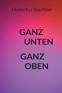 Ganz unten ganz oben