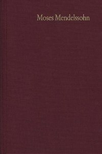 Moses Mendelssohn, Schriften Zur Philosophie Und Asthetik Iii,2