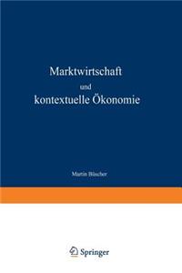 Marktwirtschaft Und Kontextuelle Ökonomie