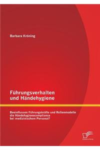 Führungsverhalten und Händehygiene
