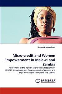 Micro-credit and Women Empowerment in Malawi and Zambia