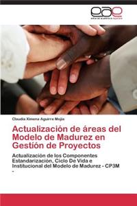 Actualización de áreas del Modelo de Madurez en Gestíón de Proyectos